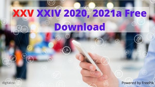 XXV XXIV 2020, 2021a Android Apk Free Download