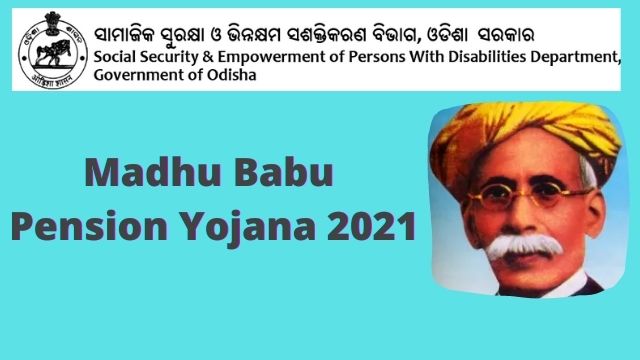 Madhu Babu Pension Yojana 2021: Apply Odisha Pension Online