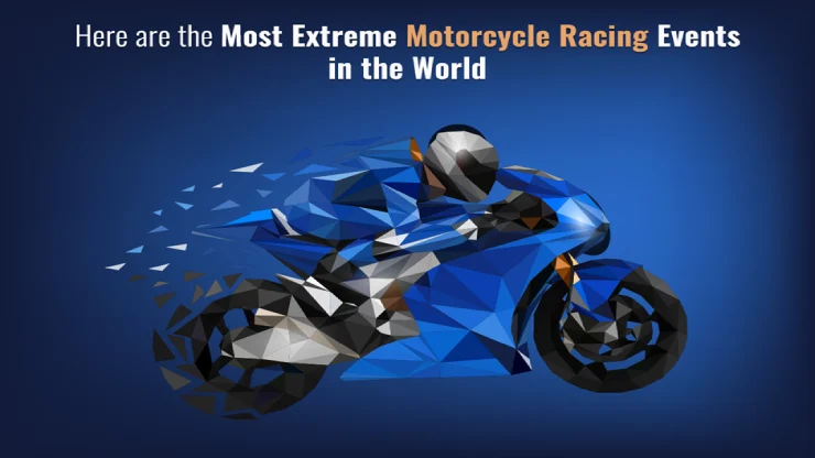 Most Extreme Motorcycle Racing Events in the World
